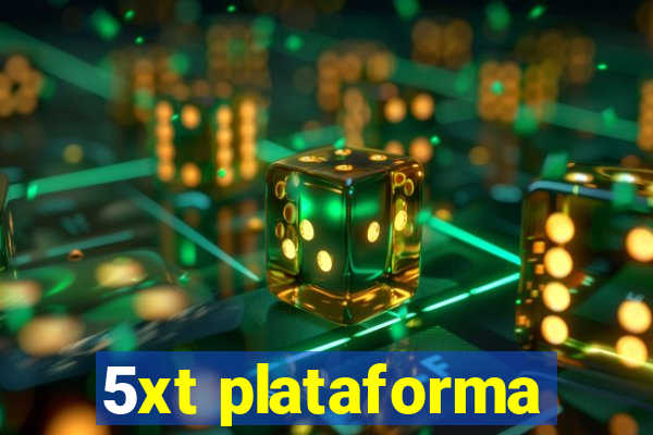 5xt plataforma